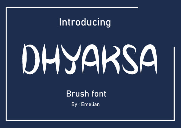 Bringing Your Creative Ideas to Life with Dhyaksa Display Font