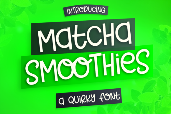 Crafting Joy with the Matcha Smoothies Font