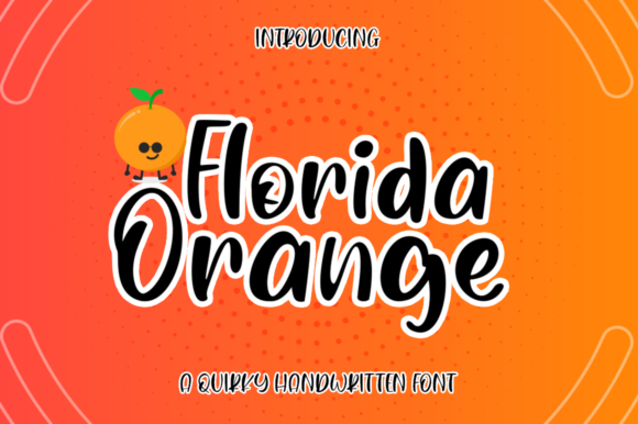 Florida Orange: A Display Font That Radiates Warmth & Energy