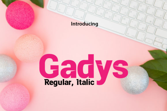 Gadys: A Display Font Built for Personality