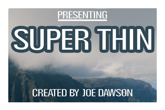 Super Thin: A Display Typeface for Editorial Precision